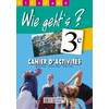 WIE GEHT'S? 3E LV1 - ALLEMAND - CAHIER D'ACTIVITES - EDITION 2003
