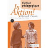 IN AKTION PALIER 1 ANNEE 1 - ALLEMAND - FICHIER D'UTILISATION - EDITION 2007