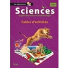 SCIENCES CM1 COLLECTION LES DECOUVREURS - CAHIER ELEVE - ED. 2015