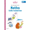 MA POCHETTE DE MATHS CP - LES POCHETTES ATELIERS - GUIDE RESSOURCES - ED. 2021