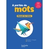LE NOUVEL A PORTEE DE MOTS CE2 - LIVRE ELEVE - ED. 2025