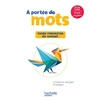 LE NOUVEL A PORTEE DE MOTS CE2 - GUIDE RESSOURCES DU MANUEL - ED. 2025
