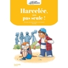LECTURE BIENVEILLANTE CYCLE 2 - HARCELEE, MAIS PAS SEULE ! - ALBUM - ED. 2025
