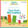 MATHS A CONTER - AU PAYS DES FORMES - TOUT PETIT RECTANGLE - ALBUM - ED. 2025