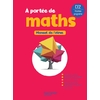 LE NOUVEL A PORTEE DE MATHS CE2 - LIVRE ELEVE - ED. 2025