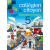 COLLEGIEN ET CITOYEN EDUCATION CIVIQUE 5E 2010 MANUEL DE L'ELEVE