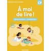 A MOI DE LIRE ! CP (2024) - MANUEL DE LECTURE ET DE COMPREHENSION