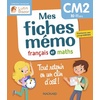 MES FICHES MEMO FRANCAIS ET MATHS CM2 - UNE COLLECTION CONCUE PAR LUTIN BAZAR - TOUT RETENIR EN UN C