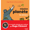 MISSION PLANETE - T01 - MISSION PLANETE VOL.1 LES ANIMAUX