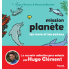 MISSION PLANETE - T02 - MISSION PLANETE VOL.2 LES MERS ET LES OCEANS