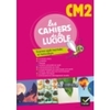 LES CAHIERS DE LA LUCIOLE SCIENCES EXPERIMENTALES ET TECHNOLOGIE CM2 ED. 2012 - CAHIER DE L'ELEVE
