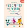 MES GAMMES DE LECTURE - CE2 - CAHIER