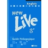 NEW LIVE 3E LV1 - GUIDE PEDAGOGIQUE - VERSION PAPIER