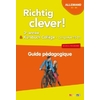 RICHTIG CLEVER 3EME ANNEE - GUIDE PEDAGOGIQUE - VERSION PAPIER
