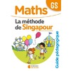 METHODE DE SINGAPOUR GS (2020) - GUIDE PEDAGOGIQUE