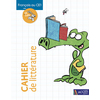 FRANCAIS AU CE1 AVEC FIL ET LULU CAHIER DE LITTERATURE