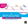 LES CAHIERS D'ECRITURE - MATERNELLE PS, MS, GS ED. 2020 - CAHIER N 1 : GESTION DE L'ESPACE GRAPHIQUE