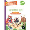 EN ROUTE POUR LA RESOLUTION DE PROBLEMES ! CM - AUTOUR DES JEUX - ED. 2024 - CAHIER DE L'ELEVE