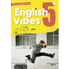 ENGLISH VIBES, MANUEL D'ANGLAIS LV1 5E LIVRE DE L'ELEVE