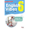 ENGLISH VIBES 6E LIVRE DU PROFESSEUR
