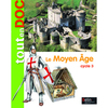 LE MOYEN AGE - CYCLE 3