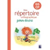 C.L.E.O. - REPERTOIRE ORTHOGRAPHIQUE GS-CP