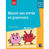 REUSSIR SON ENTREE EN GRAMMAIRE CE1 + RESSOURCES NUMERIQUES