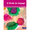 A L'ECOLE DU LANGAGE PS MS