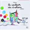 LE MONSTRE DES COULEURS - LA COULEUR DES EMOTIONS - L'ALBUM