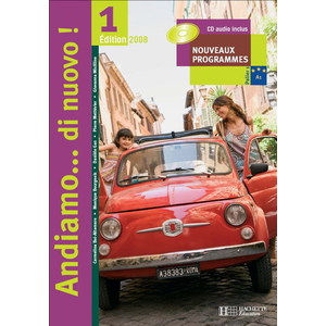 ANDIAMO...DI NUOVO ! 1 - ITALIEN - LIVRE DE L'ELEVE - NOUVELLE EDITION 2008