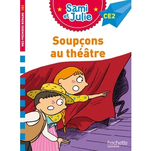 SAMI ET JULIE ROMAN CE2 SOUPCONS AU THEATRE