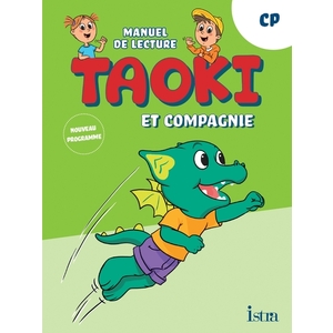 TAOKI ET COMPAGNIE - METHODE DE LECTURE CP - MANUEL ELEVE - EDITION 2025
