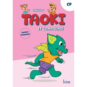TAOKI ET COMPAGNIE - METHODE DE LECTURE CP - CAHIER D'EXERCICES 2 - EDITION 2025