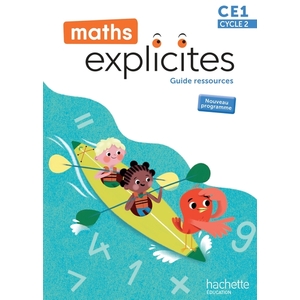 MATHS EXPLICITES CE1 - GUIDE RESSOURCES - EDITION 2025