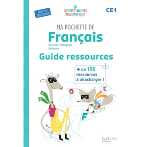 MA POCHETTE DE FRANCAIS CE1 - LES POCHETTES ATELIERS - GUIDE RESSOURCES - ED. 2025