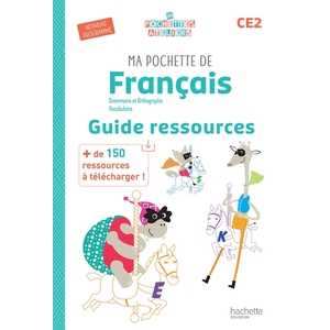 MA POCHETTE DE FRANCAIS CE2 - LES POCHETTES ATELIERS - GUIDE RESSOURCES - ED. 2025
