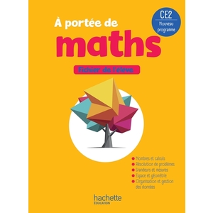 LE NOUVEL A PORTEE DE MATHS CE2 - FICHIER ELEVE - ED. 2025