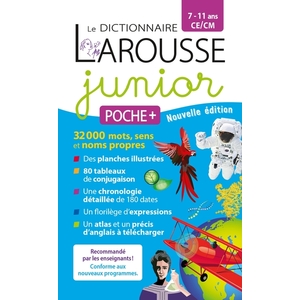 LE DICTIONNAIRE LAROUSSE JUNIOR POCHE PLUS - 7/11 ANS - CE/CM