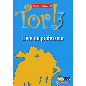 TOR ! ALLEMAND COLLEGE 3EME ANNEE 2009 LIVRE DU PROFESSEUR