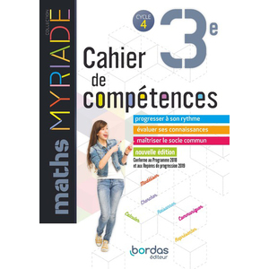 MYRIADE MATHS 3E 2019 CAHIER DE COMPETENCES ELEVE