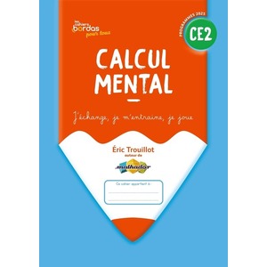 CAHIERS BORDAS POUR TOUS - CALCUL MENTAL CE2 - 2025 - CAHIER - ELEVE