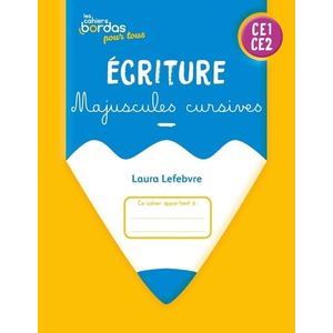 CAHIERS BORDAS POUR TOUS - ECRITURE MAJUSCULES CURSIVES CE1-CE2 - 2025 - CAHIER - ELEVE