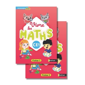 VIVRE LES MATHS - CE1 - FICHIER DE L'ELEVE - PROGRAMME 2025