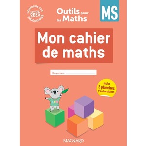 OUTILS POUR LES MATHS MS (2025) - CAHIER