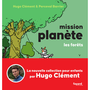 MISSION PLANETE VOL.3 LES FORETS