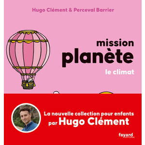 MISSION PLANETE VOL 4. LE CLIMAT