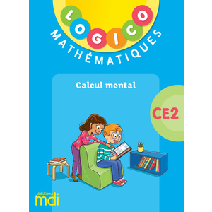 LOGICO - CALCUL MENTAL CE2