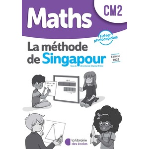 MATHEMATIQUES CM2 - METHODE DE SINGAPOUR - FICHIER PHOTOCOPIABLE
