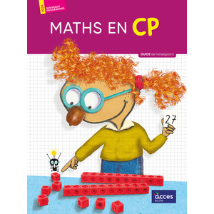 GUIDE DE L'ENSEIGNANT - MATHS EN CP