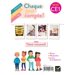 CHAQUE JOUR COMPTE - MATHS CE1 ED. 2023 - LES ATELIERS : JEUX AUTOCORRECTIFS